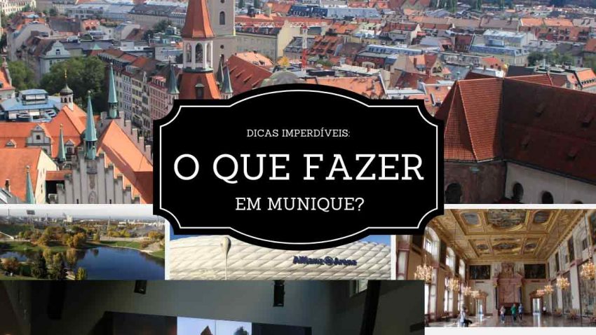 O que fazer em Munique - Dicas imperdíveis